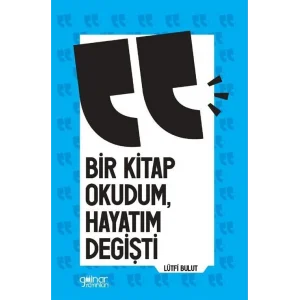 Bir Kitap Okudum Hayat?m De?i?ti [Paperback] [Mar 10, 2025] L?tfi Bulut