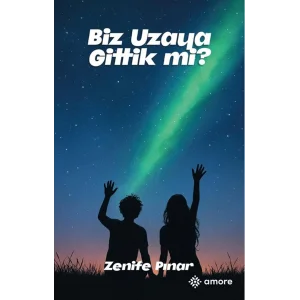 Biz Uzaya Gittik mi? [Paperback] [Oct 10, 2025] Zenife P?nar