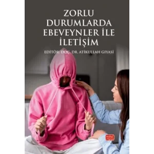 Zorlu Durumlarda Ebeveynler ?le ?leti?im [Paperback] [Oct 07, 2025] Kolektif