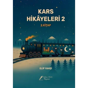 Kars Hikayeleri 2 - 2. Kitap [Paperback] [Sep 30, 2025] Elif Yah?i