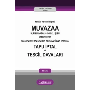 MUVAZAA MUR?S MUVAZAASI ?NAN?LI ??LEM KETM? VERESE ALACAKLIDAN MAL KA?IRMA NEDENLER?NDEN KAYNAKLI TAPU ?PTAL VE TESC?L DAVALARI 2 .bask? [Turtleback] [Apr 11, 2025] Mustafa K?rm?z?