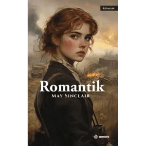 Romantik [Unbound] [Dec 30, 2024] May Sinclair