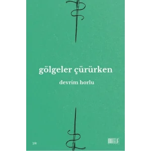 G?lgeler ??r?rken [Unbound] [Dec 30, 2024] Devrim Horlu and Burak Albayrak