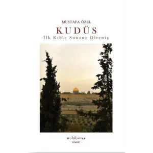 Kud?s - ?lk K?ble Sonsuz Direni? [Unbound] [Dec 30, 2024] Mustafa ?zel