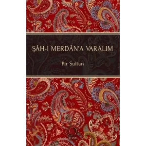 ?ah-? Merdana Varal?m [Paperback] [Oct 08, 2025] Pir Sultan Abdal