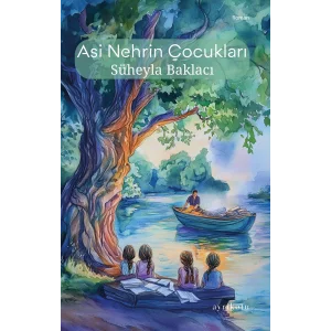 Asi Nehrin ?ocuklar? [Board book] [Dec 30, 2024] S?heyla Baklac?