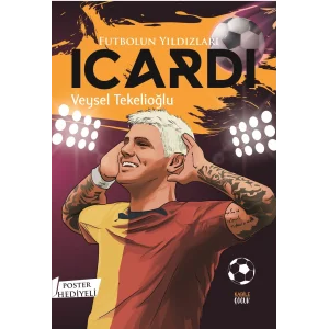 Futbolun Y?ld?zlar? Icardi (Poster Hediyeli) [Unbound] [Dec 30, 2024] Veysel Tekelio?lu