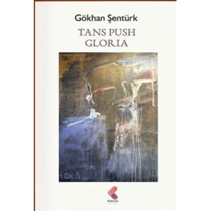 Tans Push Gloria [Paperback] [Oct 02, 2025] G?khan ?ent?rk