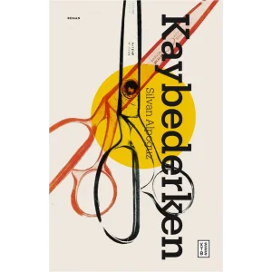 Kaybederken [Paperback] [Mar 11, 2025] Silvan Alpo?uz