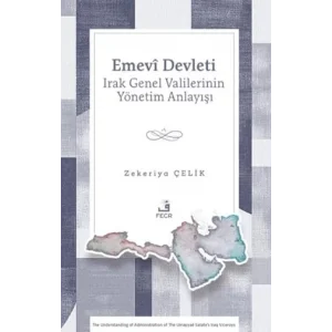 Emevi Devleti Irak Genel Valilerinin Y?netim Anlay??? [Paperback] [Dec 04, 2025] Zekeriya ?elik