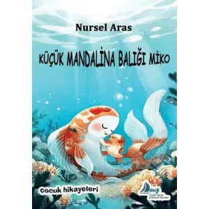 K???k Mandalina Bal??? Miko [Unbound] [Nov 14, 2024] Nursel Aras