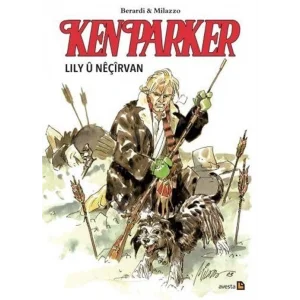 Ken Parker & Lily ? Ne?irvan [Paperback] [Dec 30, 2024] Giancarlo Berardi, Ivo Milazzo, Sel?m Nal? Gulf?raz