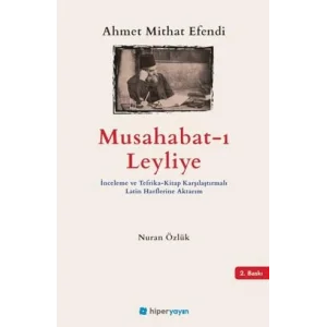 Musabahat-? Leyliye ?nceleme ve Tefrika-Kitap Kar??la?t?rmal? Latin Harflerine Aktar?m [Unbound] [Nov 14, 2024] Nuran ?zl?k
