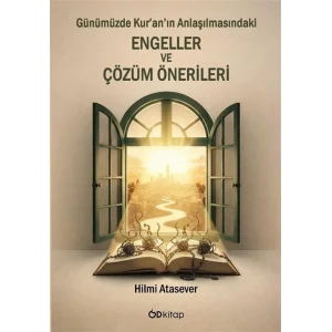 G?n?m?zde Kuran?n Anla??lmas?ndaki Engeller ve ??z?m ?nerileri [Paperback] [Jan 09, 2026] Hilmi Atasever