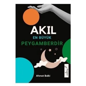 Akıl En Büyük Peygamberdir (4 Kitap Bir Arada) Akıl - Bilim - Şehir - Kader (Büyük Boy)