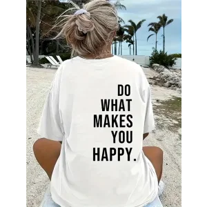 Kadın Do What Makes You Happy  Linemen Oversize Baskılı T-shirt - Beyaz