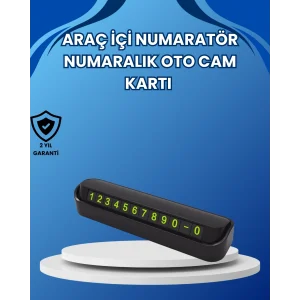 Fosforlu Araç İçi Park Numaratörü – Gece Görünümlü Şık Çözüm