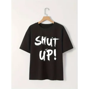 Kadın Tişört Shut Up Baskılı Kısa Kol Bisiklet Yaka T-Shirt - Siyah