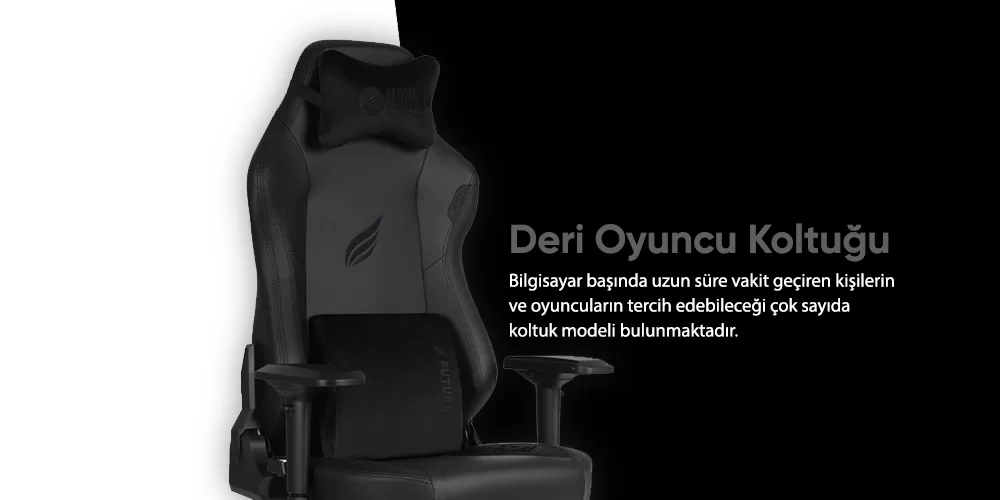 Deri Oyuncu Koltuklarının Özellikleri