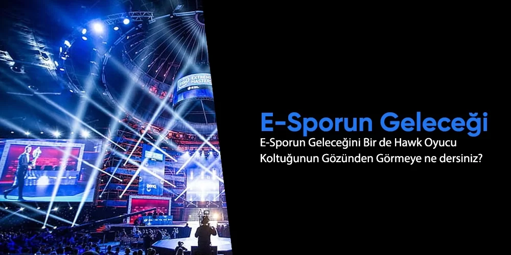 E-Sporun Geleceği