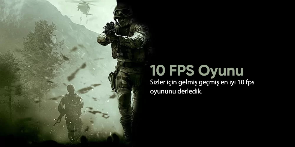 Gelmiş Geçmiş En İyi 10 FPS Oyunu