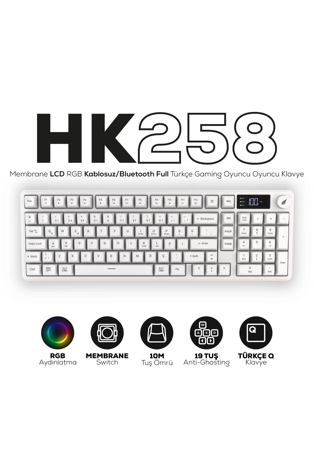 HK258 Membrane LCD RGB Kablosuz/Bluetooth Beyaz Full Türkçe Gaming Oyuncu Klavye