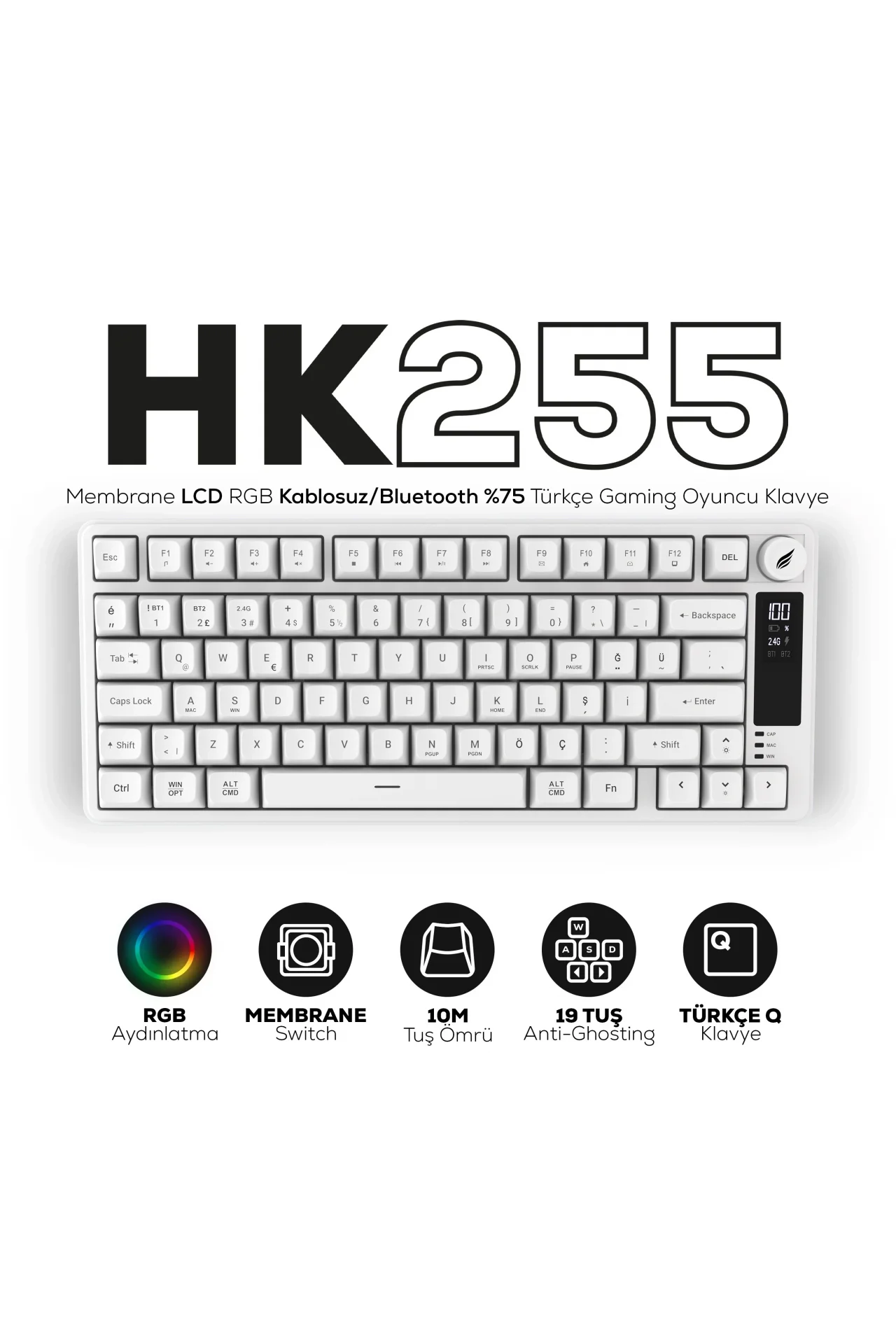 HK255 Membrane LCD RGB Kablosuz/Bluetooth Beyaz %75 Türkçe Gaming Oyuncu Klavye