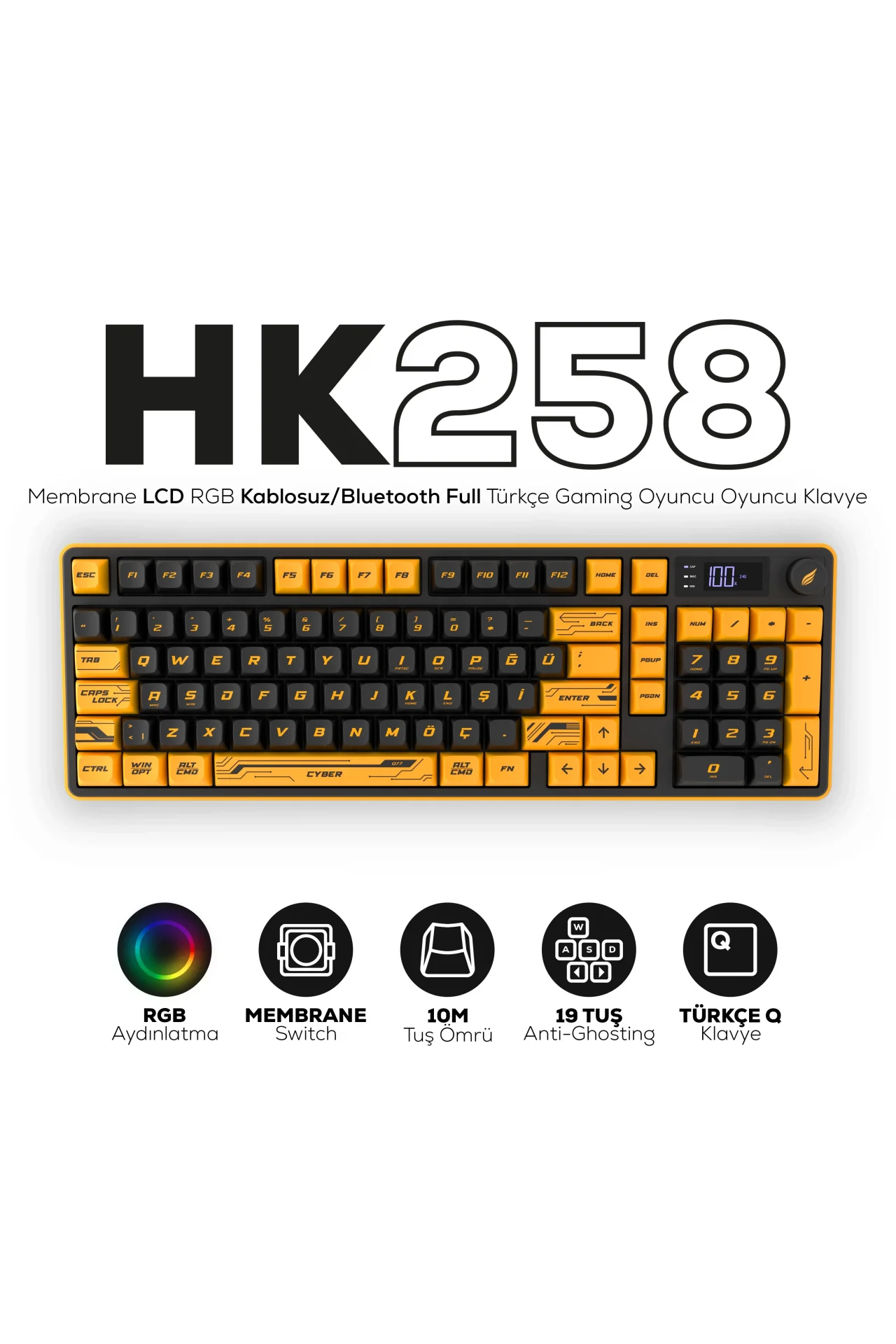 HK258 Membrane LCD RGB Kablosuz/Bluetooth Cyber Sarı Siyah Full Türkçe Gaming Oyuncu Klavye
