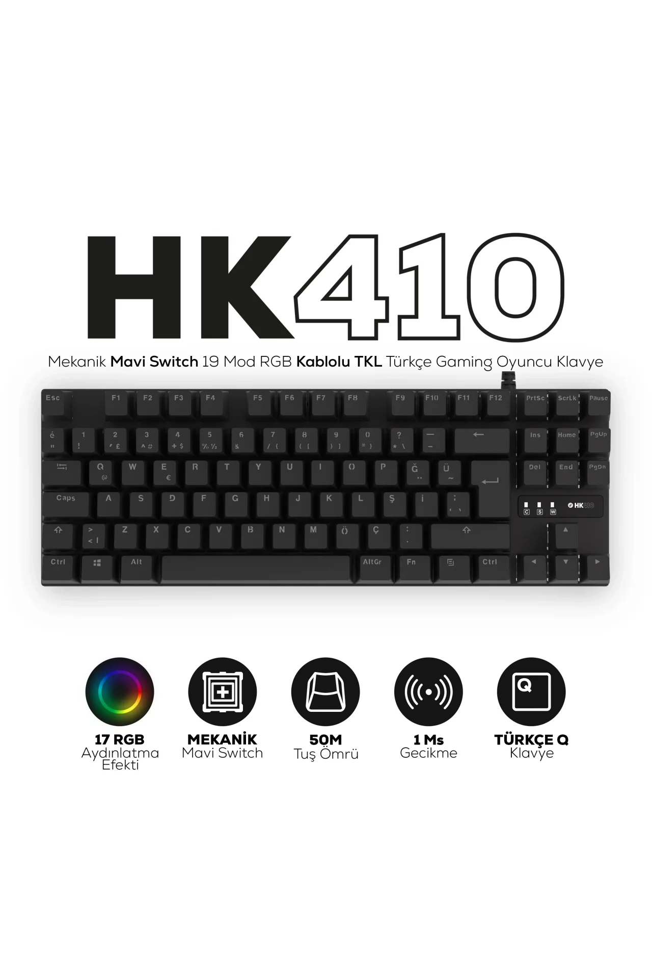 HK410 Mekanik Mavi Switch 19 Mod RGB Kablolu Siyah TKL Türkçe Gaming Oyuncu Klavye