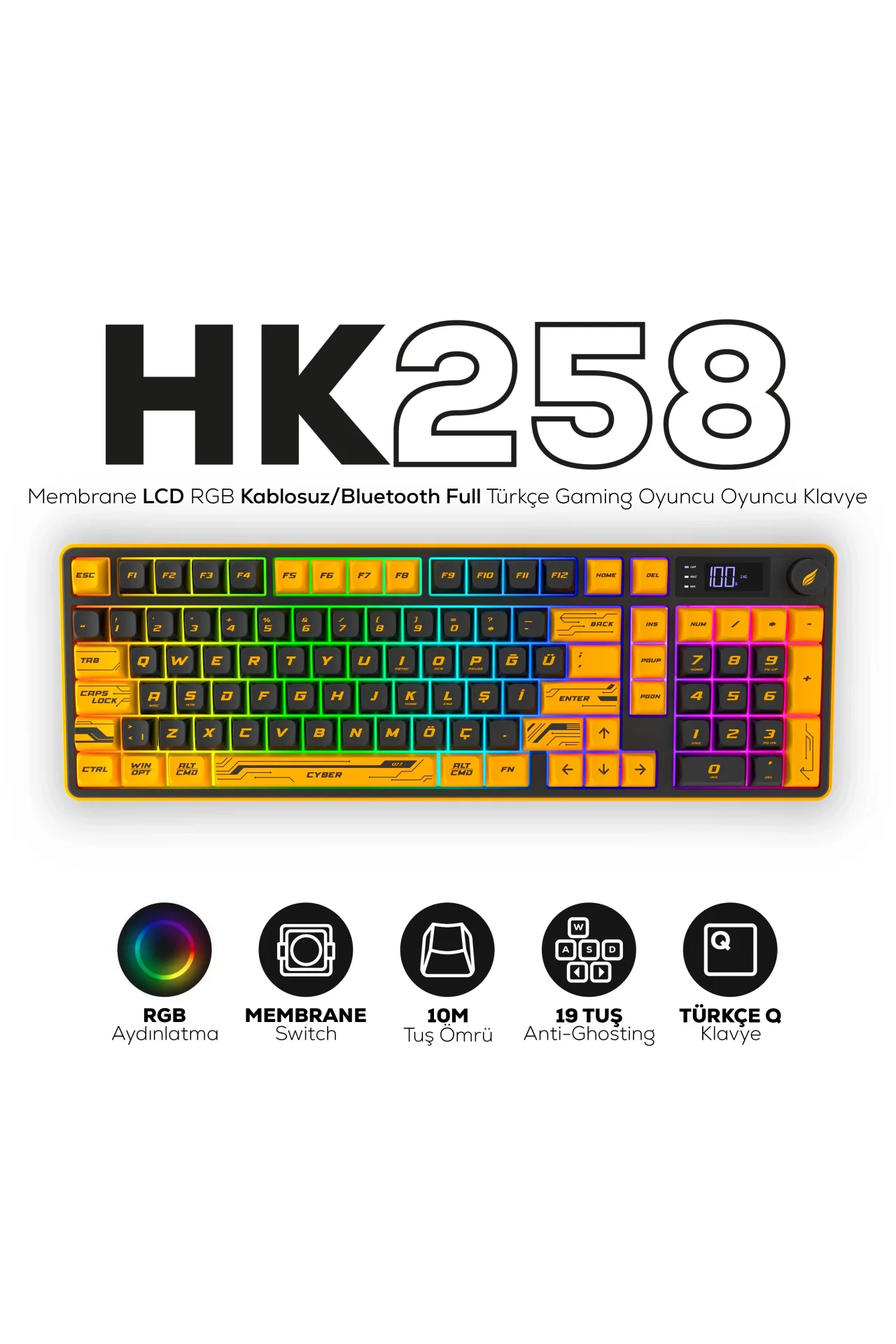 HK258 Membrane LCD RGB Kablosuz/Bluetooth Cyber Sarı Siyah Full Türkçe Gaming Oyuncu Klavye