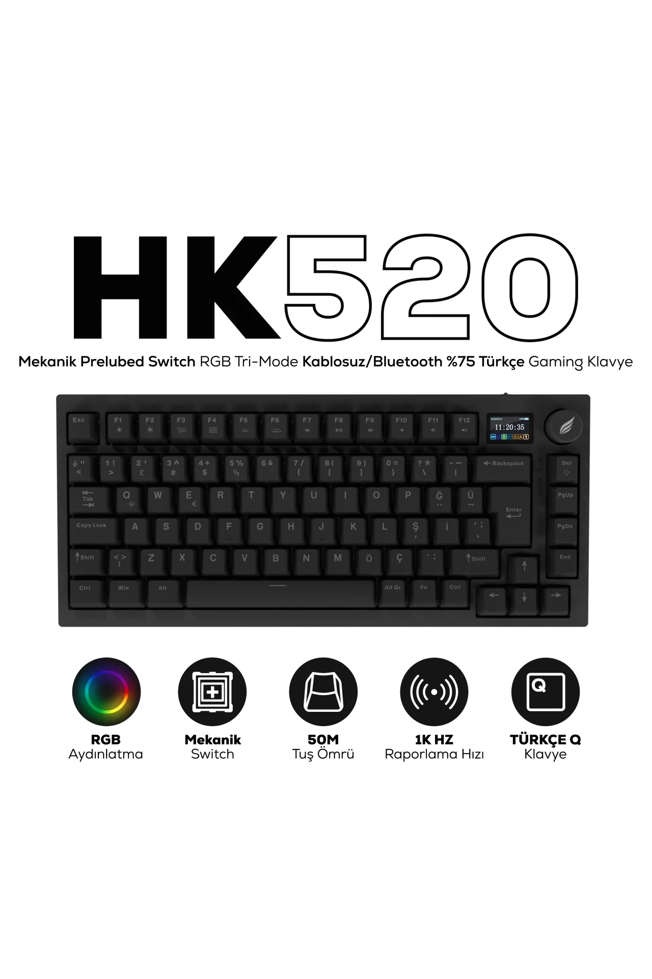 HK520 Mekanik Prelubed Switch RGB Tri-Mode Kablosuz/Bluetooth %75 Full Türkçe Gaming Klavye