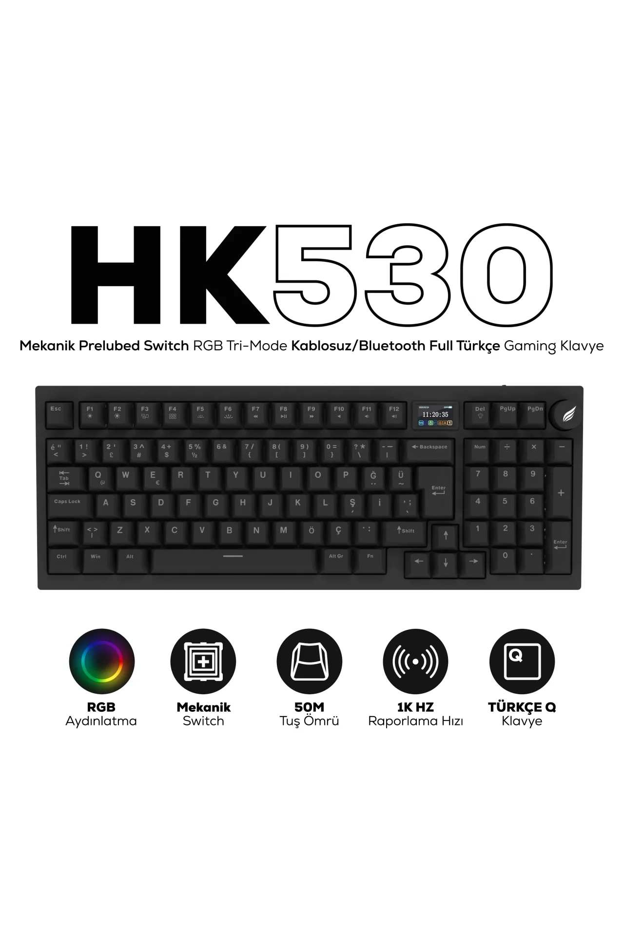 HK530 Mekanik Prelubed Switch RGB Tri-Mode Kablosuz/Bluetooth Full Türkçe Gaming Klavye