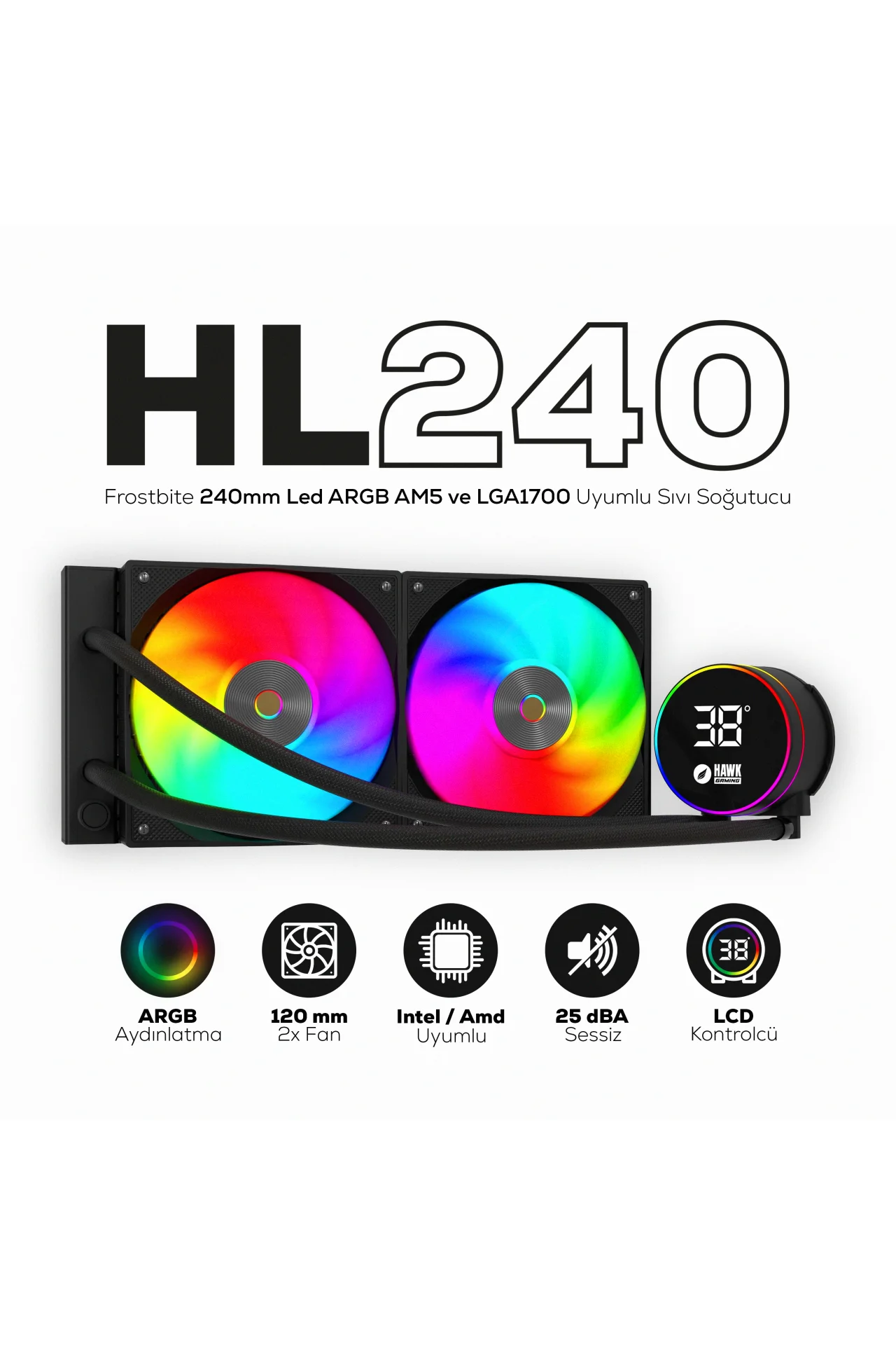 HL240 Frostbite 240mm Led ARGB AM5 ve LGA1700 Uyumlu Siyah Sıvı Soğutucu