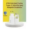 67W Hızlı Şarj Adaptörü ve Veri Aktarım Özellikli Type-C Kablo Seti