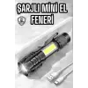 El Feneri Led USB Şarjlı Zoom Mini Led Işık Acil Durum Feneri