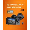 Full Hd Çözünürlüklü Üç Kameralı Araç İçi Kamera – Park Ve Sürüş Güvenliği