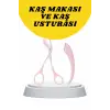 Kavisli Kaş Düzeltici Seti Kaş Makası ve Kaş Usturası Paslanmaz Çelik Bıçaklı