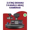 Üç Kameralı Araç Kamerası | Full HD 1080P Ön + HD İç/Arka