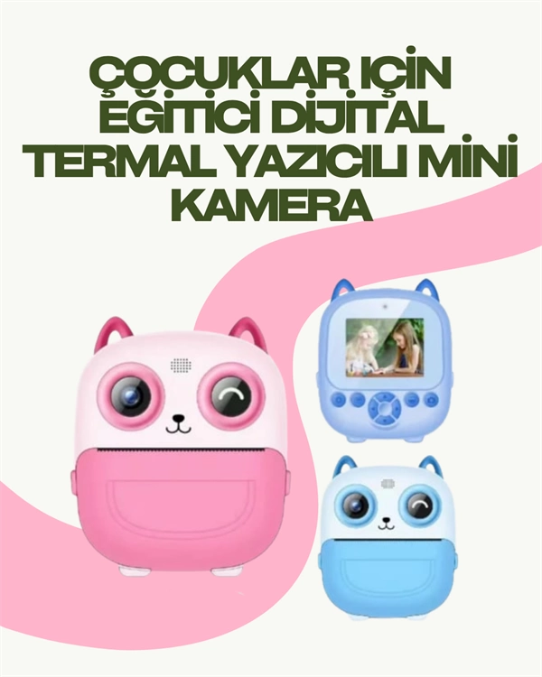 Anında Yazdıran Kamera – Çocuklara Uygun, Hafif ve Renkli