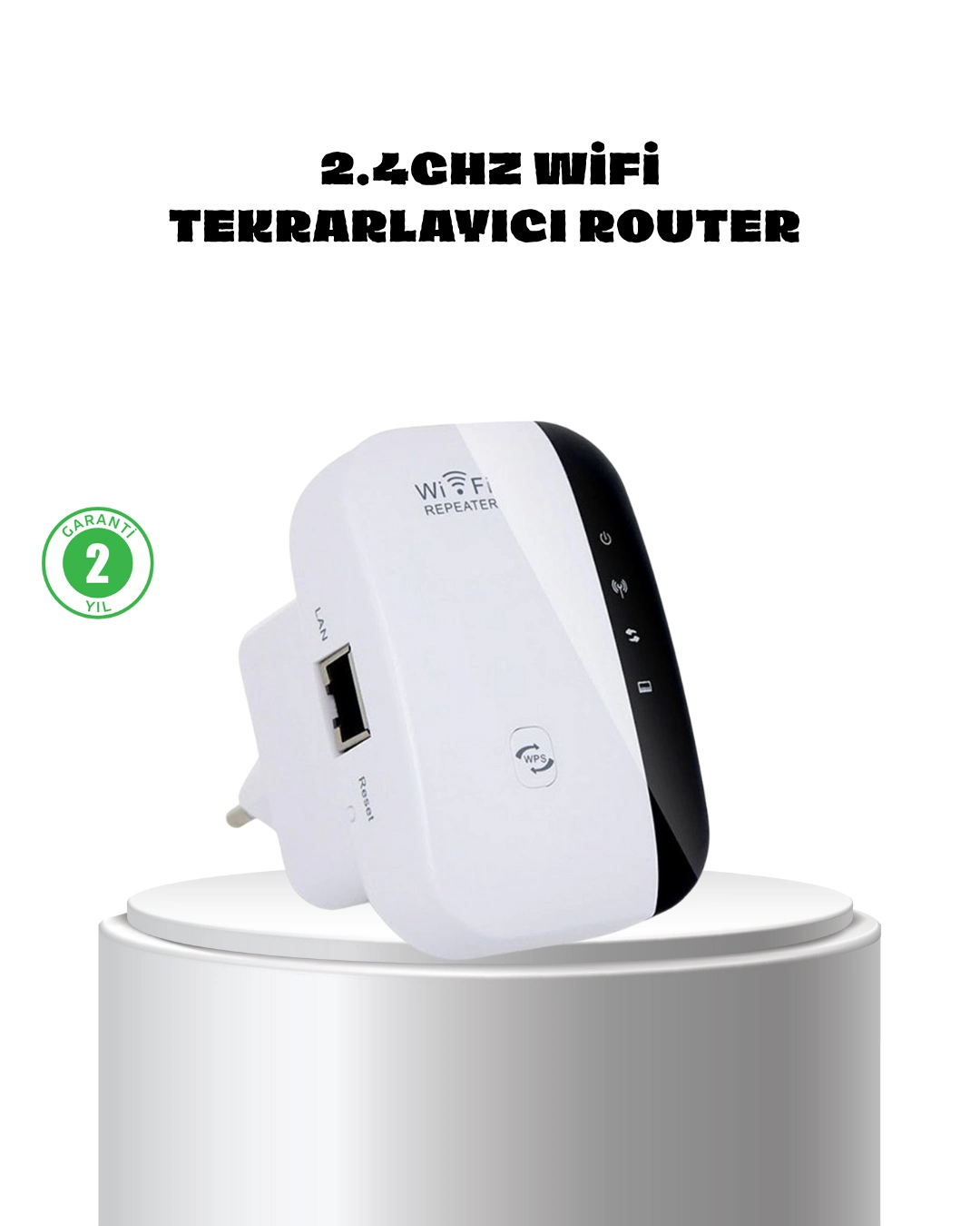 WiFi Sinyal Güçlendirici 2.4G Repeater Yüksek Çekim Kapasiteli