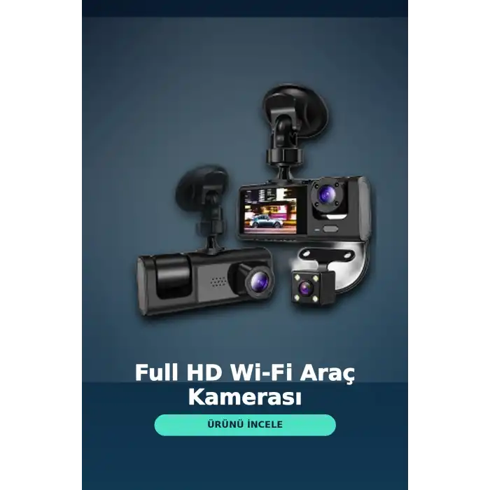 1080P Full HD 3 Kameralı Araç İçi Kayıt Kamerası Seti Wi-Fi ve Park Modu Özellikli