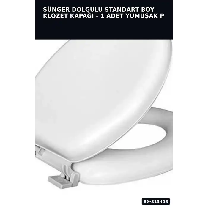 Sünger Dolgulu Standart Boy Klozet Kapağı - 1 Adet Yumuşak Puf Banyo Aksesuarı BX-313453