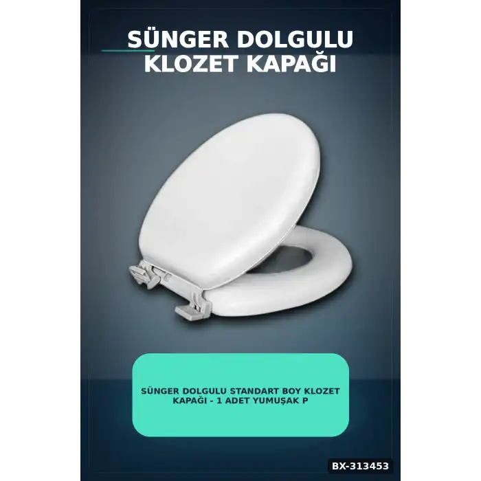 Sünger Dolgulu Standart Boy Klozet Kapağı - 1 Adet Yumuşak Puf Banyo Aksesuarı BX-313453