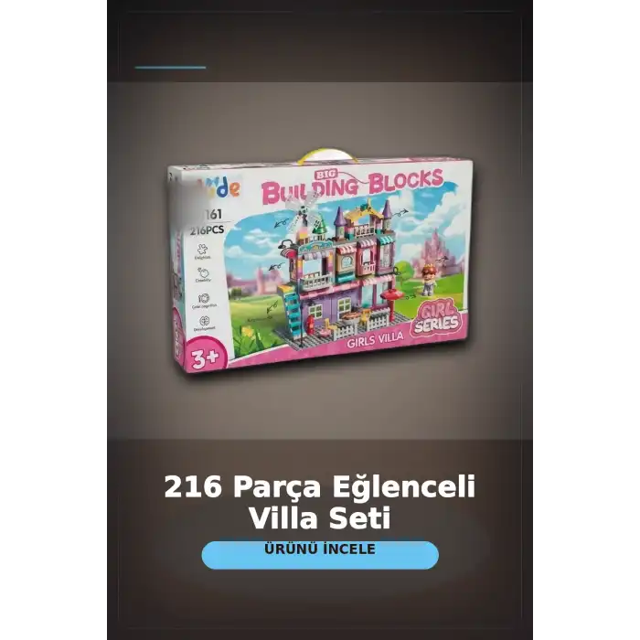 216 Parca Buyuk Yapi Tasi Seti Kiz Villasi Monte Edilebilir Egitici Oyuncak BX-313353