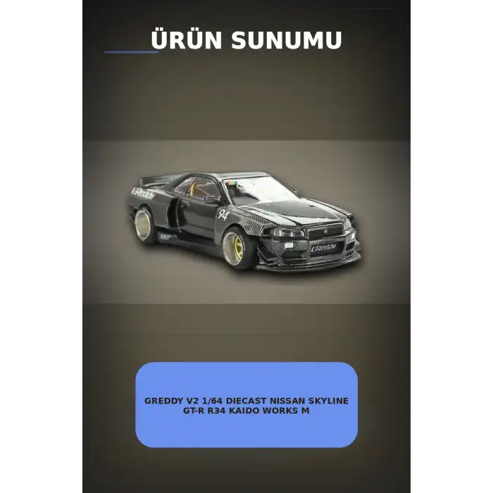 GReddy V2 1/64 Diecast Nissan Skyline GT-R R34 Kaido Works Model Araba, Koleksiyonluk BX-313373