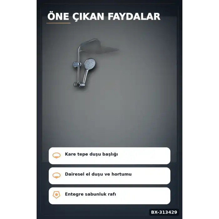 Krom Kaplama 25 mm Duş Sistemi Seti - Ayarlanabilir Tepe ve El Duşu, Sabunluk Hediyeli BX-313429