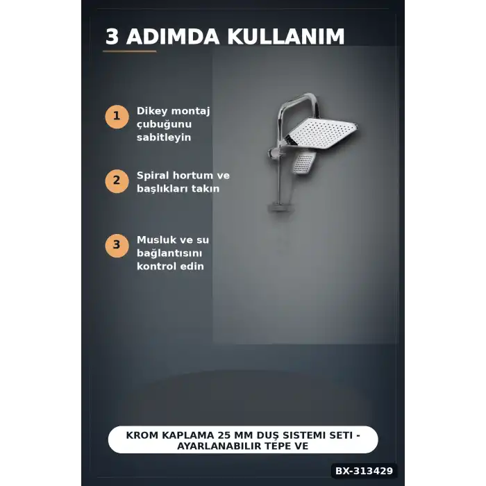 Krom Kaplama 25 mm Duş Sistemi Seti - Ayarlanabilir Tepe ve El Duşu, Sabunluk Hediyeli BX-313429