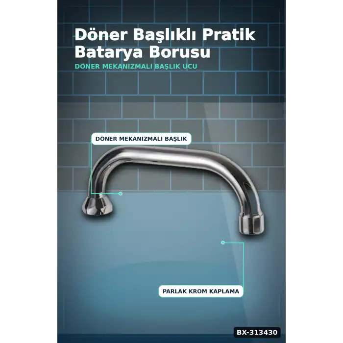 Döner Başlıklı Krom Kuğu Batarya Borusu - 1 Adet Banyo Musluk Aksesuarı BX-313430