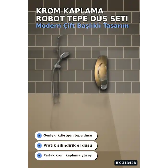 Krom Kaplama 5+1 Fonksiyon Robot Tepe Duş Seti - 2 Başlıklı Banyo Takımı BX-313428
