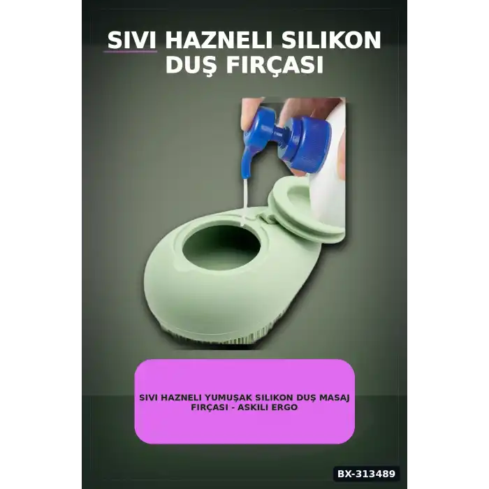 Sıvı Hazneli Yumuşak Silikon Duş Masaj Fırçası - Askılı Ergonomik 1 Adet BX-313489